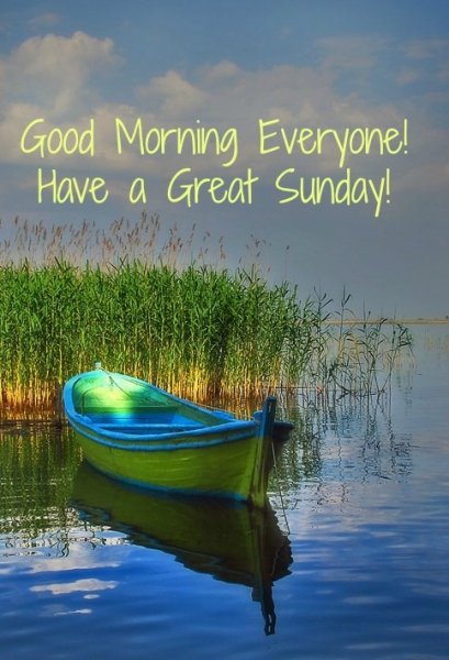 109307-Good-Morning-Have-A-Great-Sunday.jpg