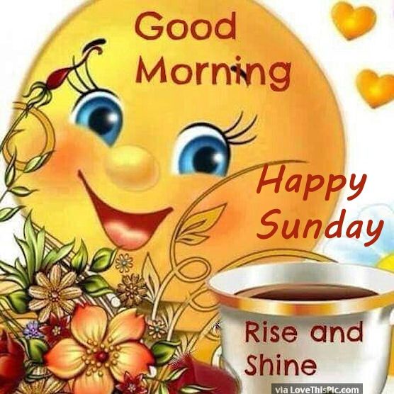 235045-Good-Morning-Happy-Sunday-Rise-And-Shine.jpg