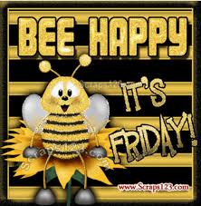 BEEHAPPY its Friday.jpg