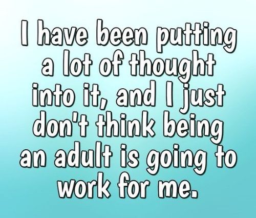 Being an adult.jpg