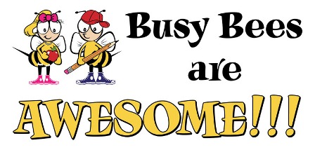 Busy Bees are Awesome.jpg