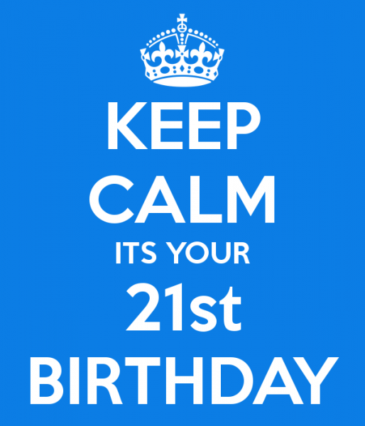keep-calm-its-your-21st-birthday-1.png