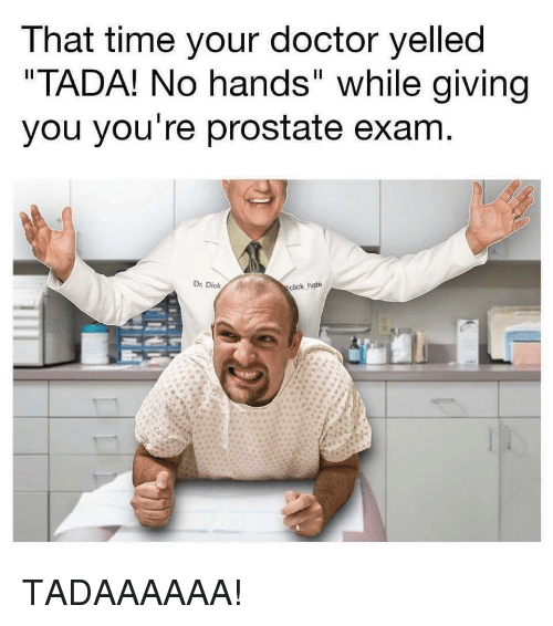 that-time-your-doctor-yelled-tada-no-hands-while-giving-41358693.png