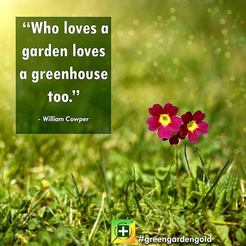 who loves a garden_ loves a greenhouse too.jpg